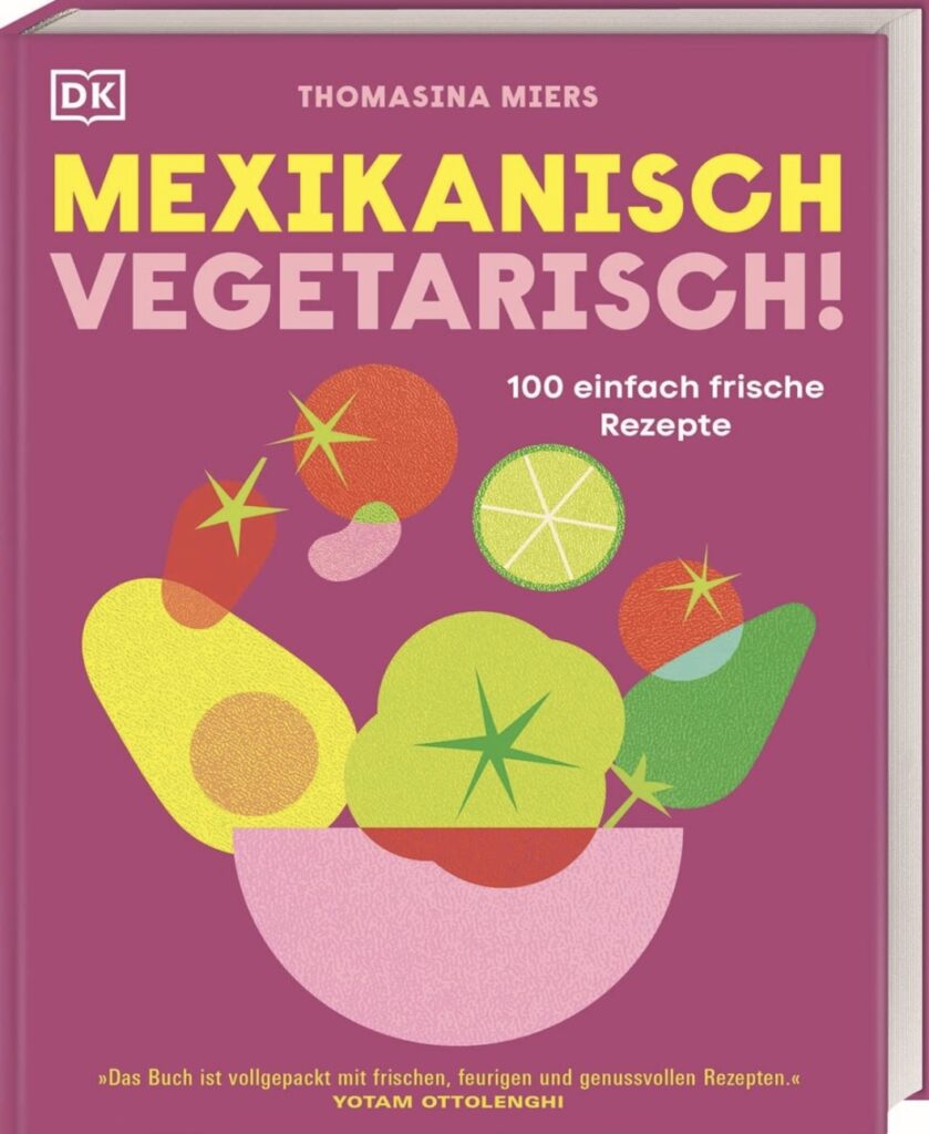 // Buchbesprechung // MEXIKANISCH VEGETARISCH! - von Thomasina Miers